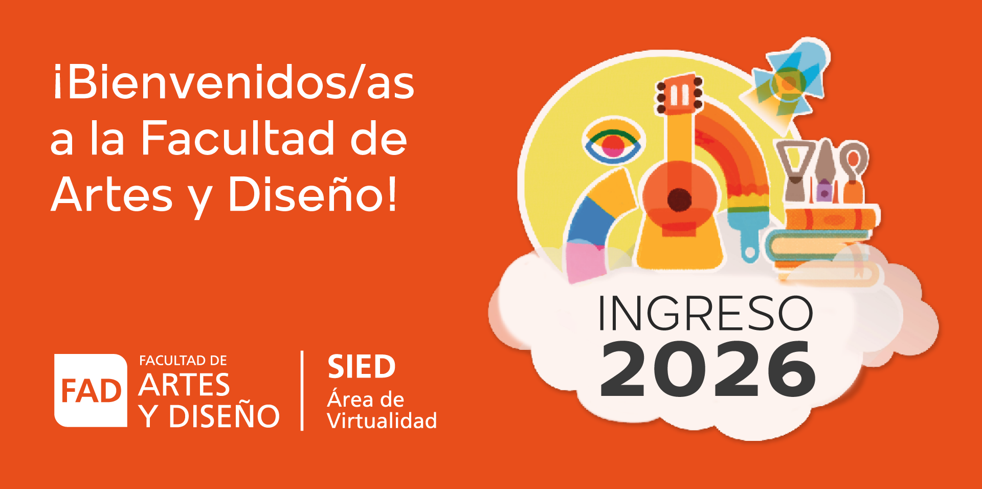 ¡Bienvenidos/as a la Facultad de Artes y Diseño! 